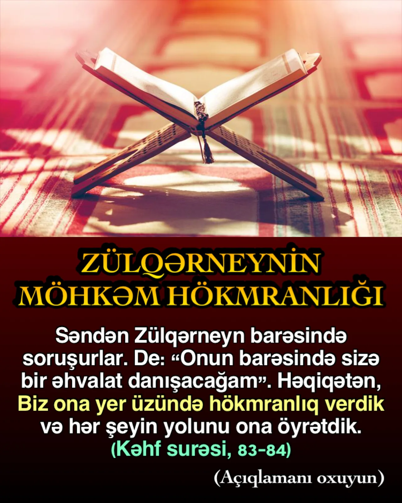 Öncəliklə tarixdə Zülqərneyn adlı heç kim yaşamayıbdır, bu Quranda bizə bildirilən qeybi