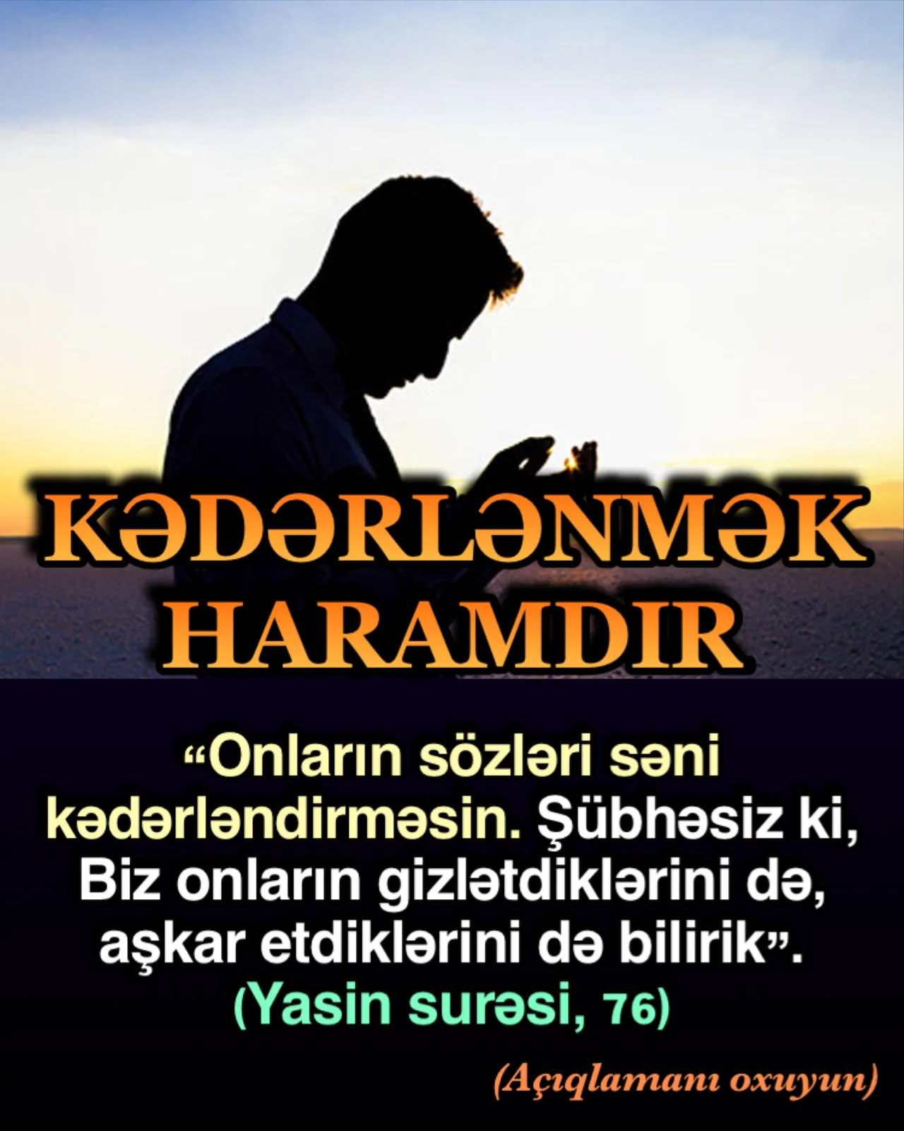 Onların sözü səni kədərləndirməsin”