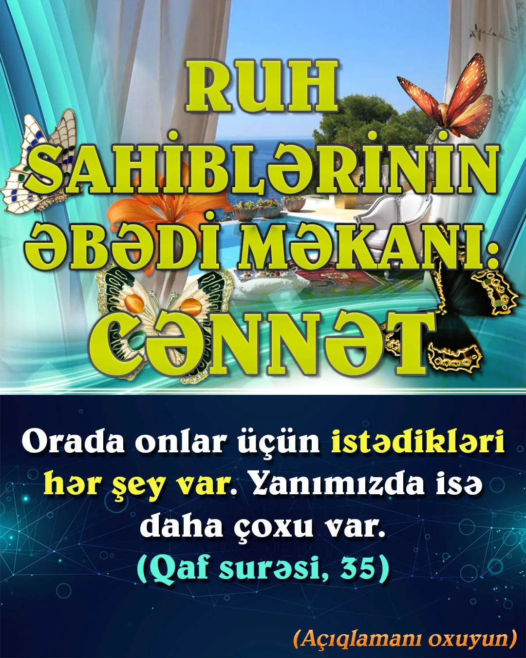 Orada onlar üçün istədikləri hər şey var