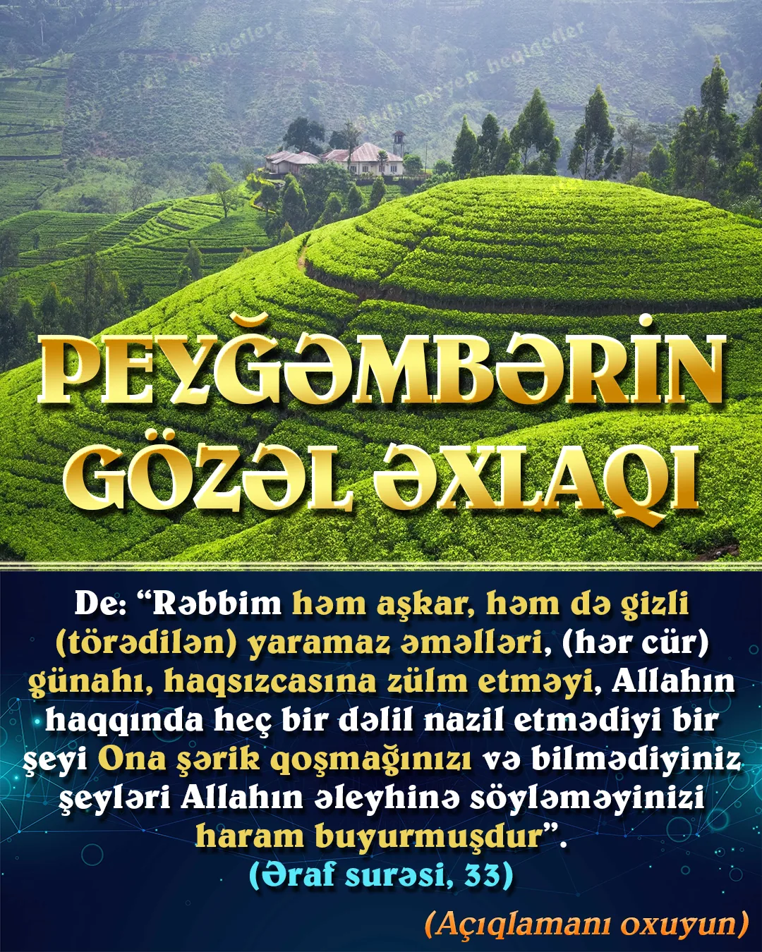 Peyğəmbərimiz bütün aləmlərə nümunə əxlaqa sahib idi və insanları da gözəl əxlaqlı olmağa