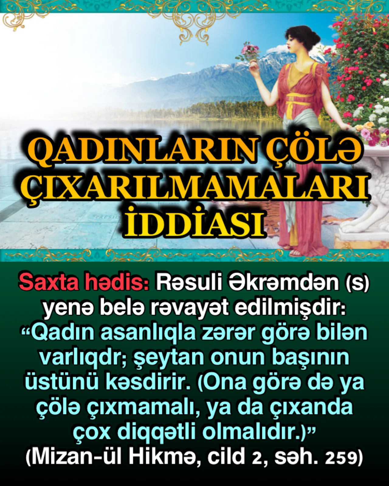 Qadın cəmiyyətin dayağı, bəzəyi və gözəlliyidir