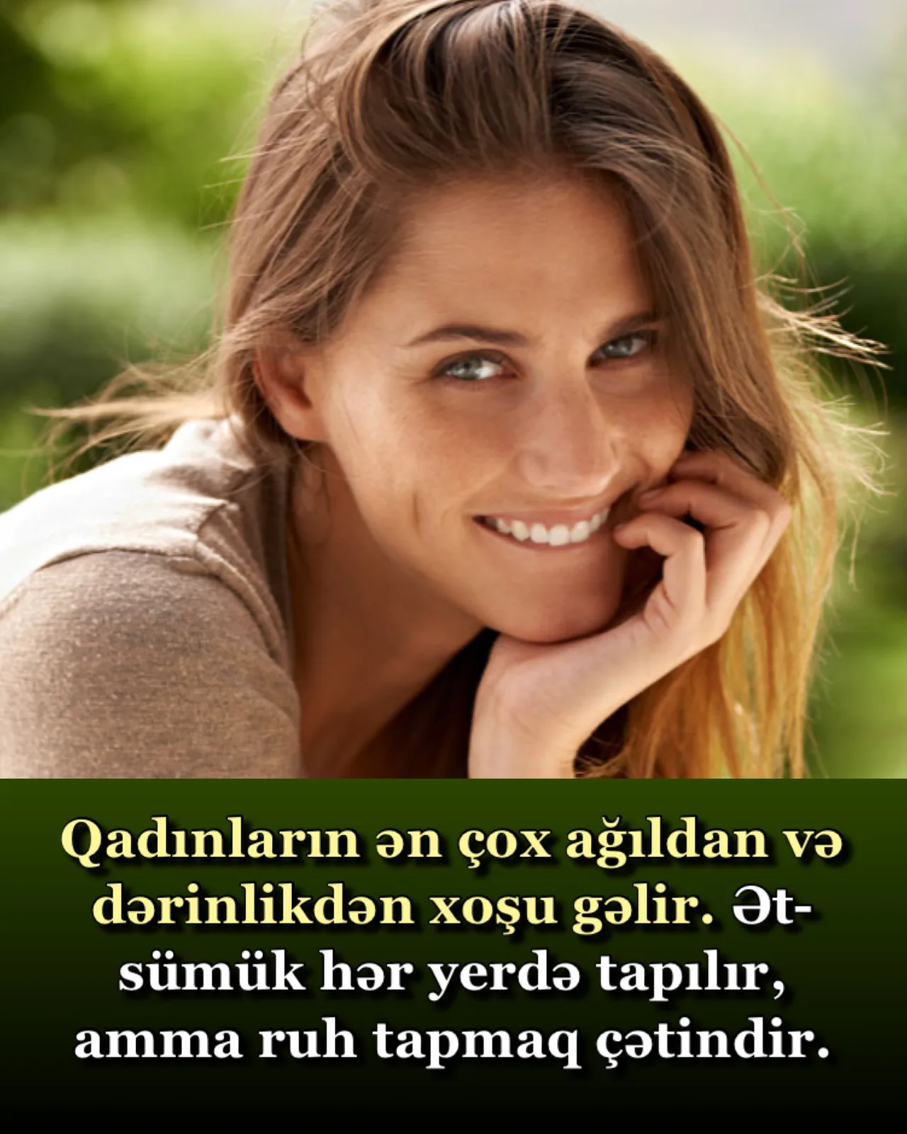 Qadınlar ən çox ciddi şəkildə sevilməyi və dəyər verilməyi sevirlər