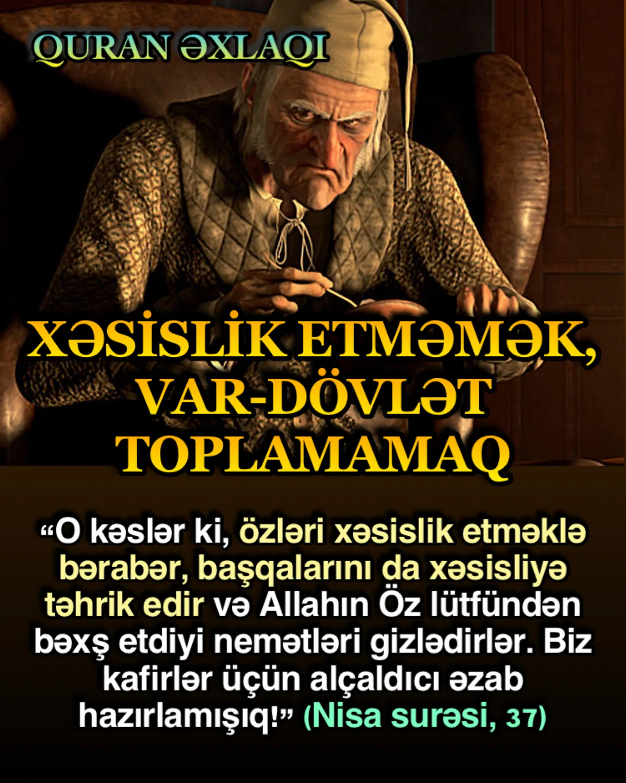 Quran əxlaqından uzaq olan cəmiyyətdə sədəqə vermək anlayışı geniş yayılmışdır