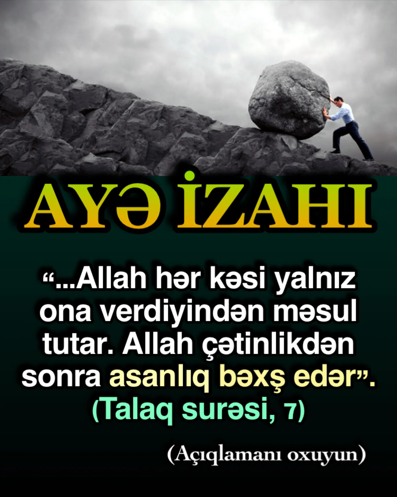 Quranda bir çox ayədə insanların nemətlərlə olduğu kimi, sıxıntı və çətin mühitlərlə də