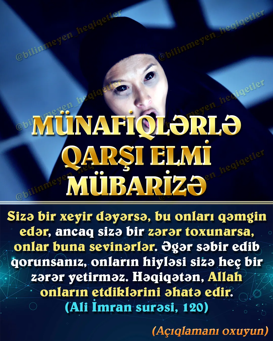 Quranda ən əhəmiyyətli mövzu küfrlə mübarizə deyil, münafiqlə mübarizədir