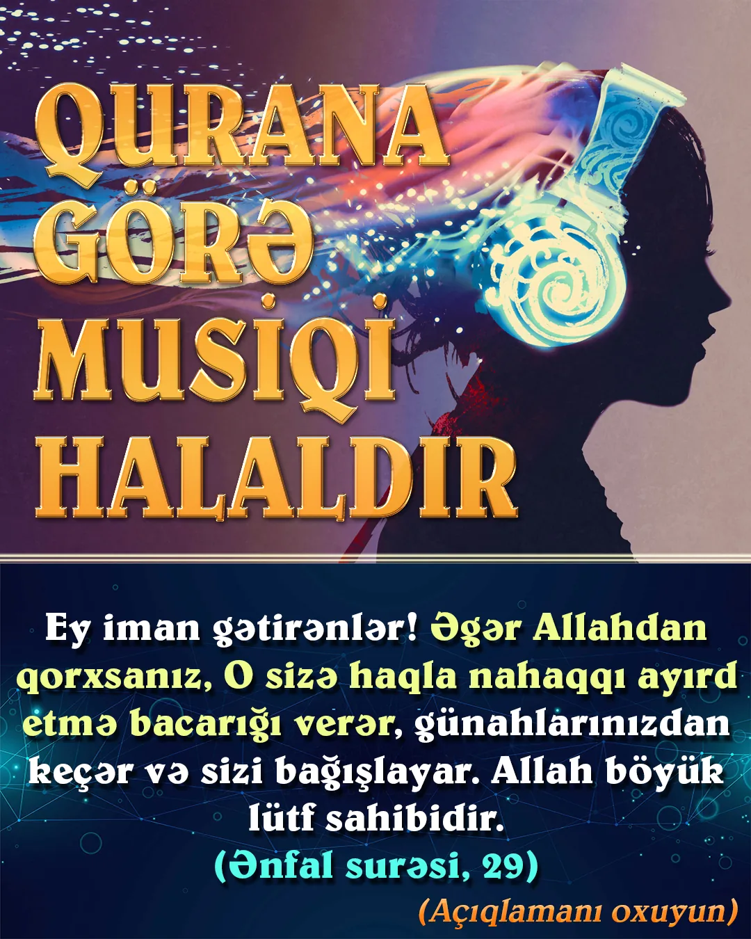 Quranda haram buyurulmayan bir şeyi haram dedikləri üçün, xurafatçıların böyük hissəsi