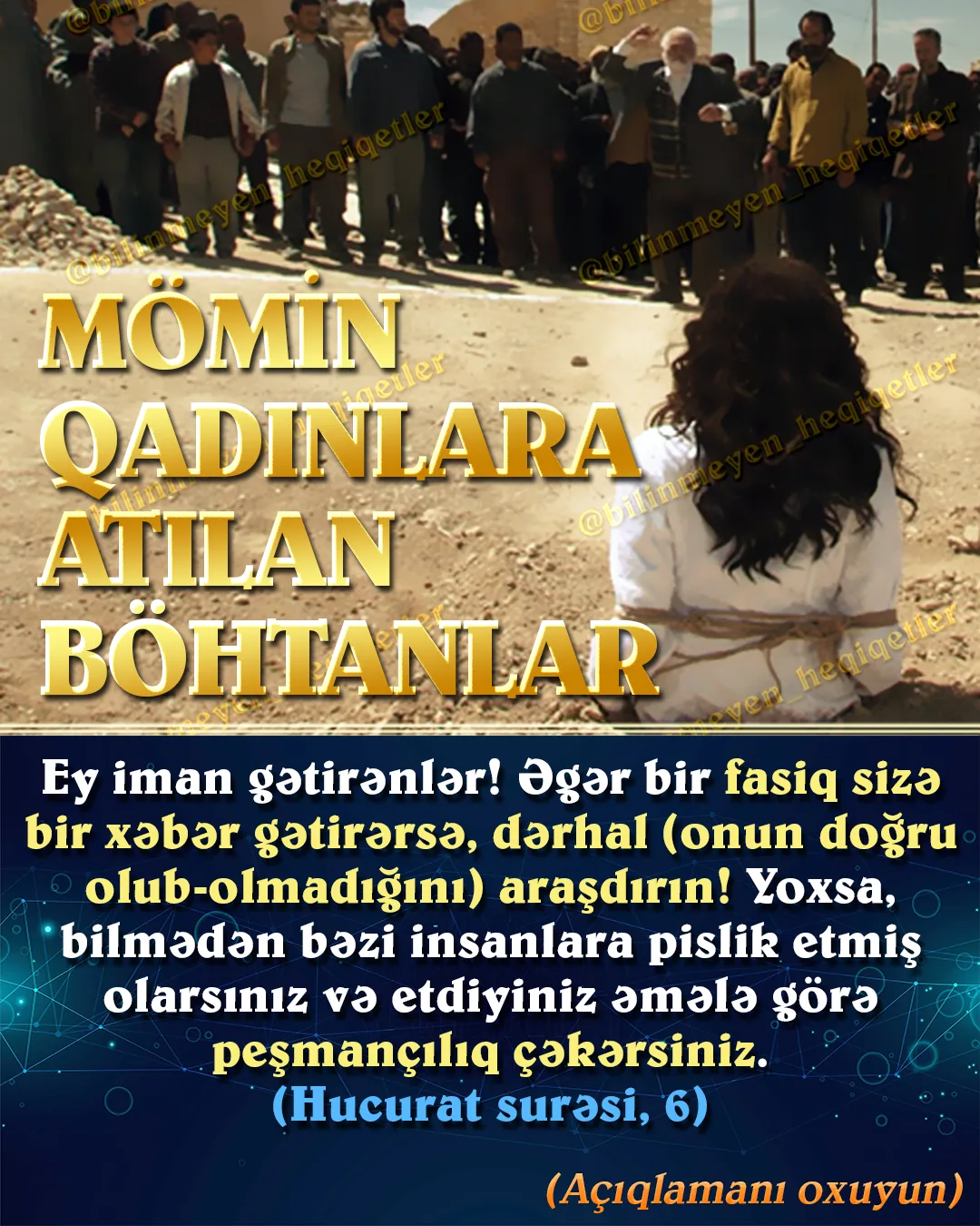 Quranda mömin qadınlara atılan böhtanlara diqqət yetirilir və möminlərin belə böhtanlara necə