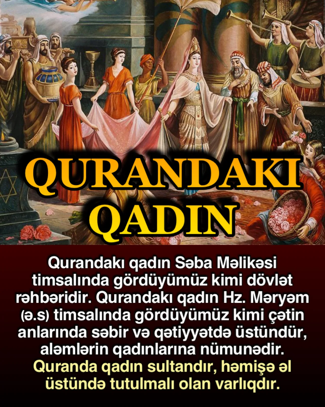 Quran qadına böyük dəyər verir