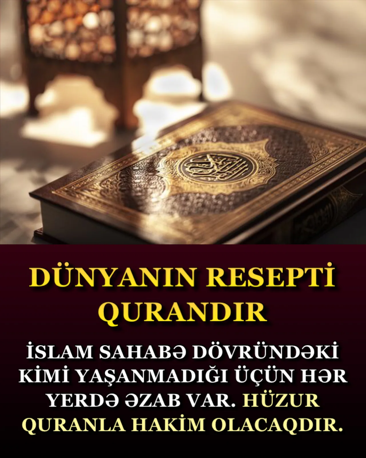 Qurani-Kərim Rəbbimizin insanlara rəhmətinin təzahürüdür