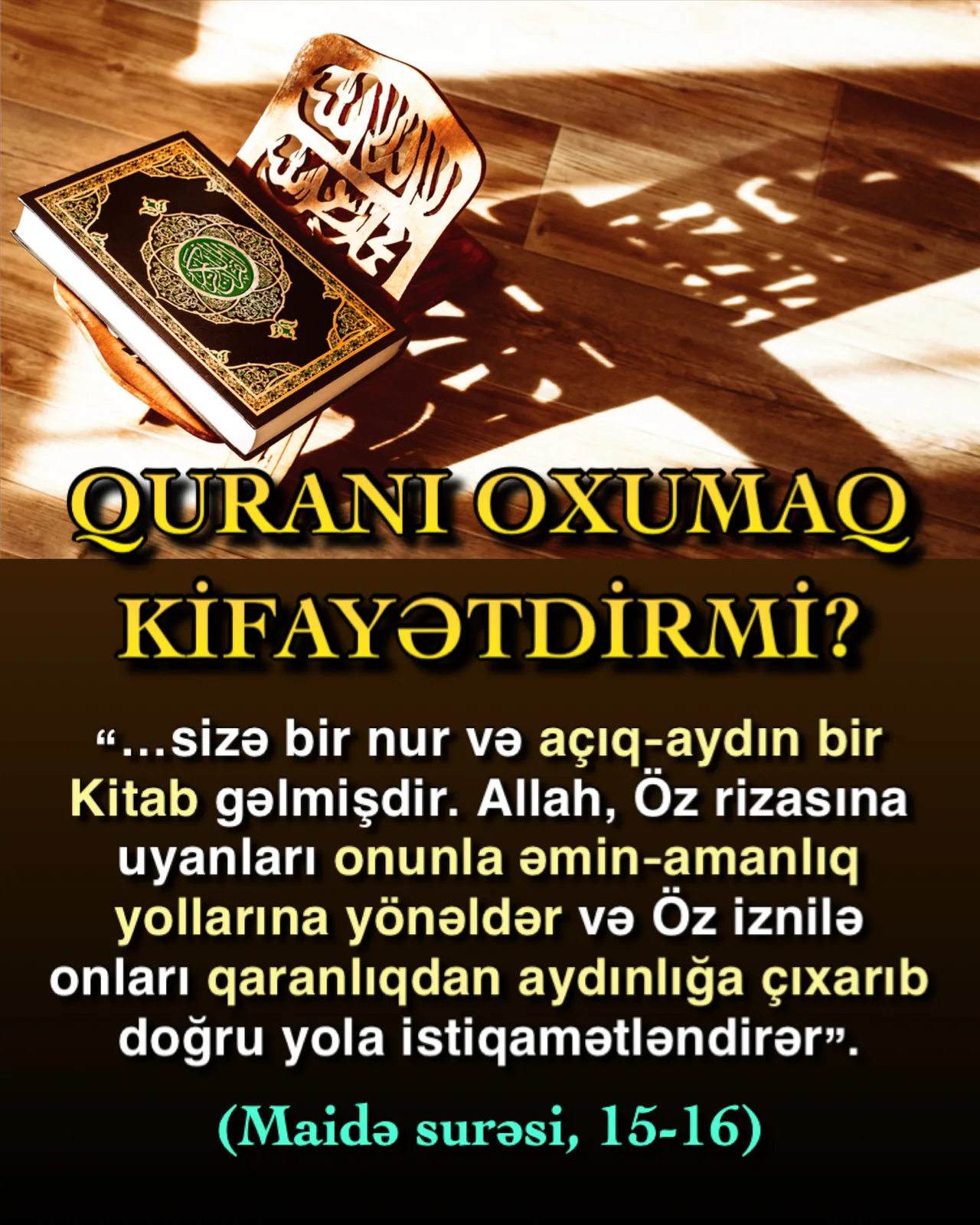 Quranı oxumaq kifayətdirmi?