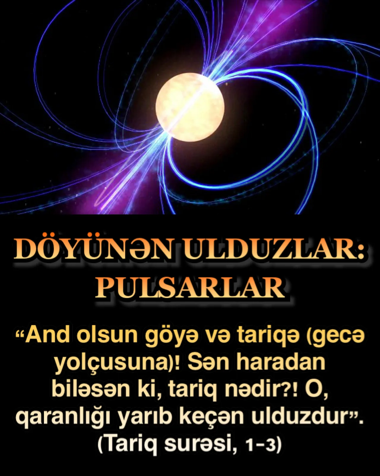 Quranın 86-cı surəsi olan Tariq, “tarq” kökündən törəmişdir