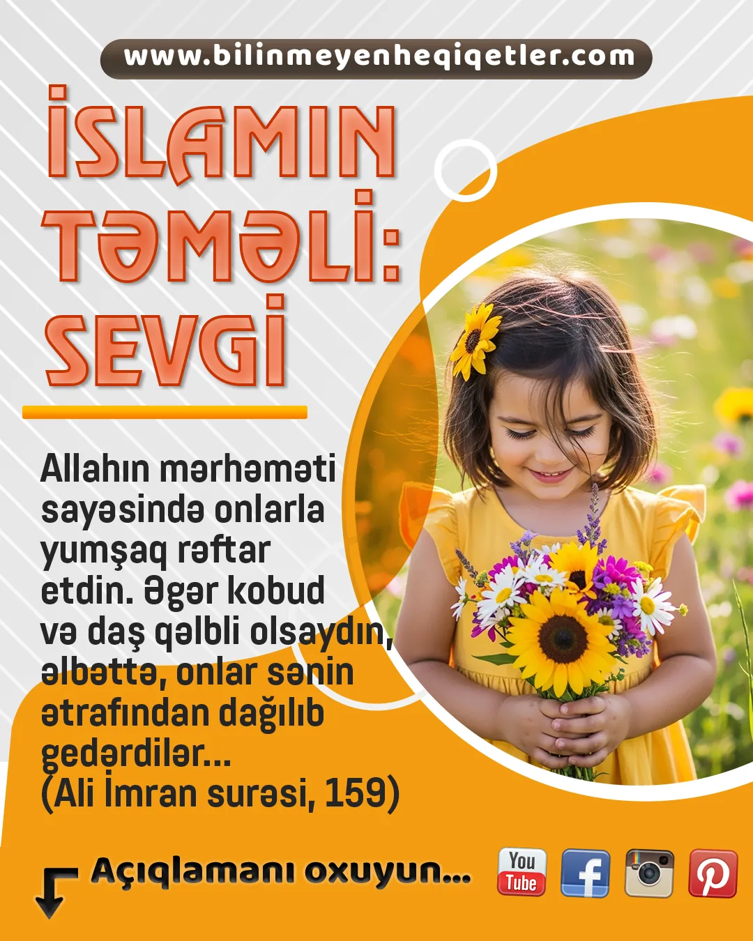 Quranın və bütün ilahi prinsiplərin mahiyyəti və son məqsədi sevgidir