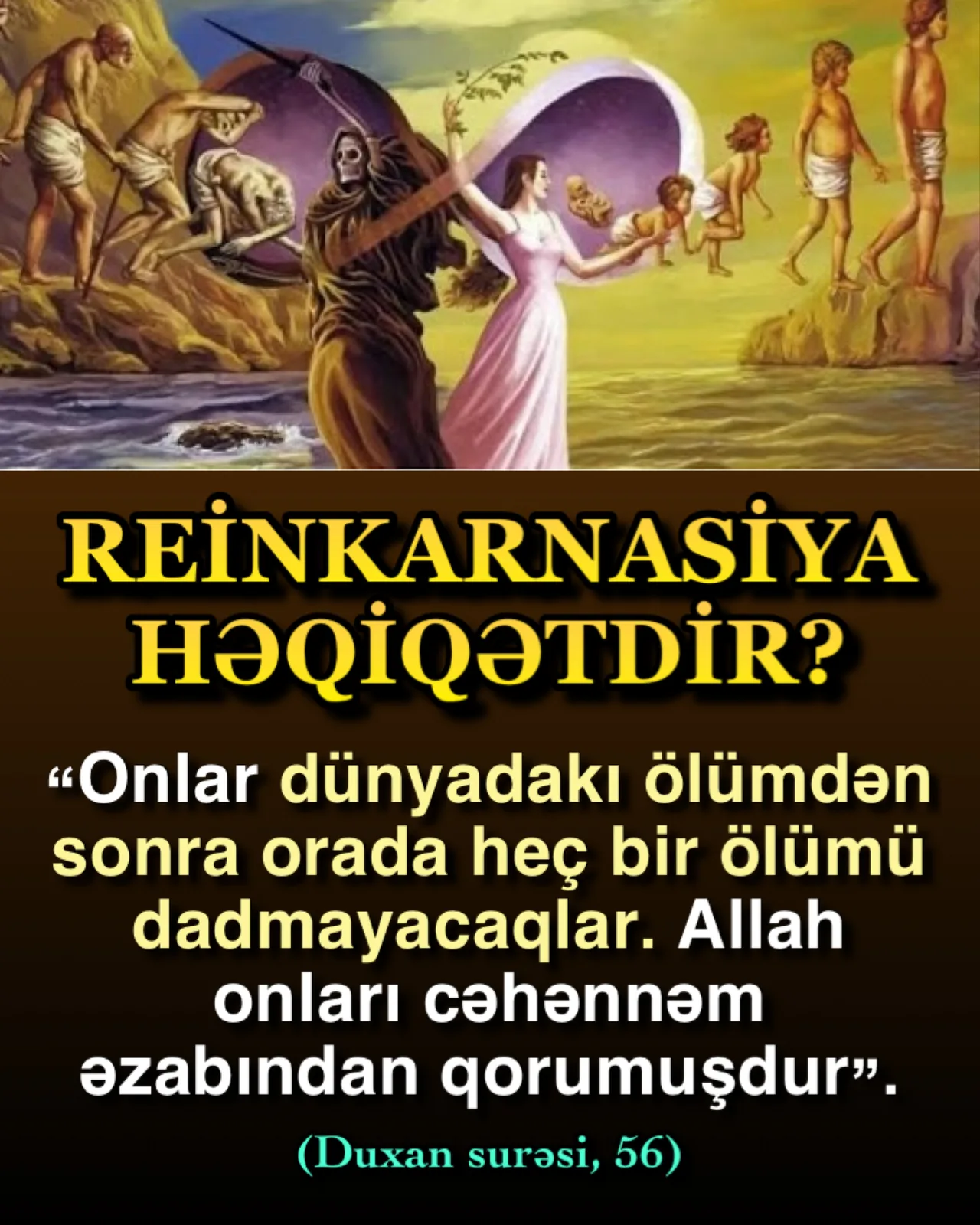 Reinkarnasiya əsli olmayan batil inancdır