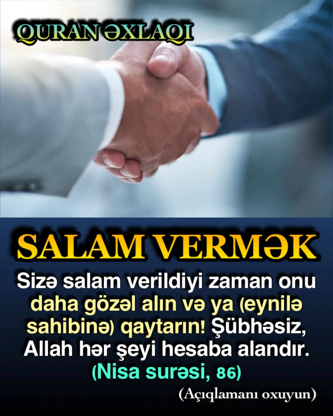 Salam vermək möminlərin bir-birinə ən gözəl dilək və istəklərini təqdim etmə formalarından