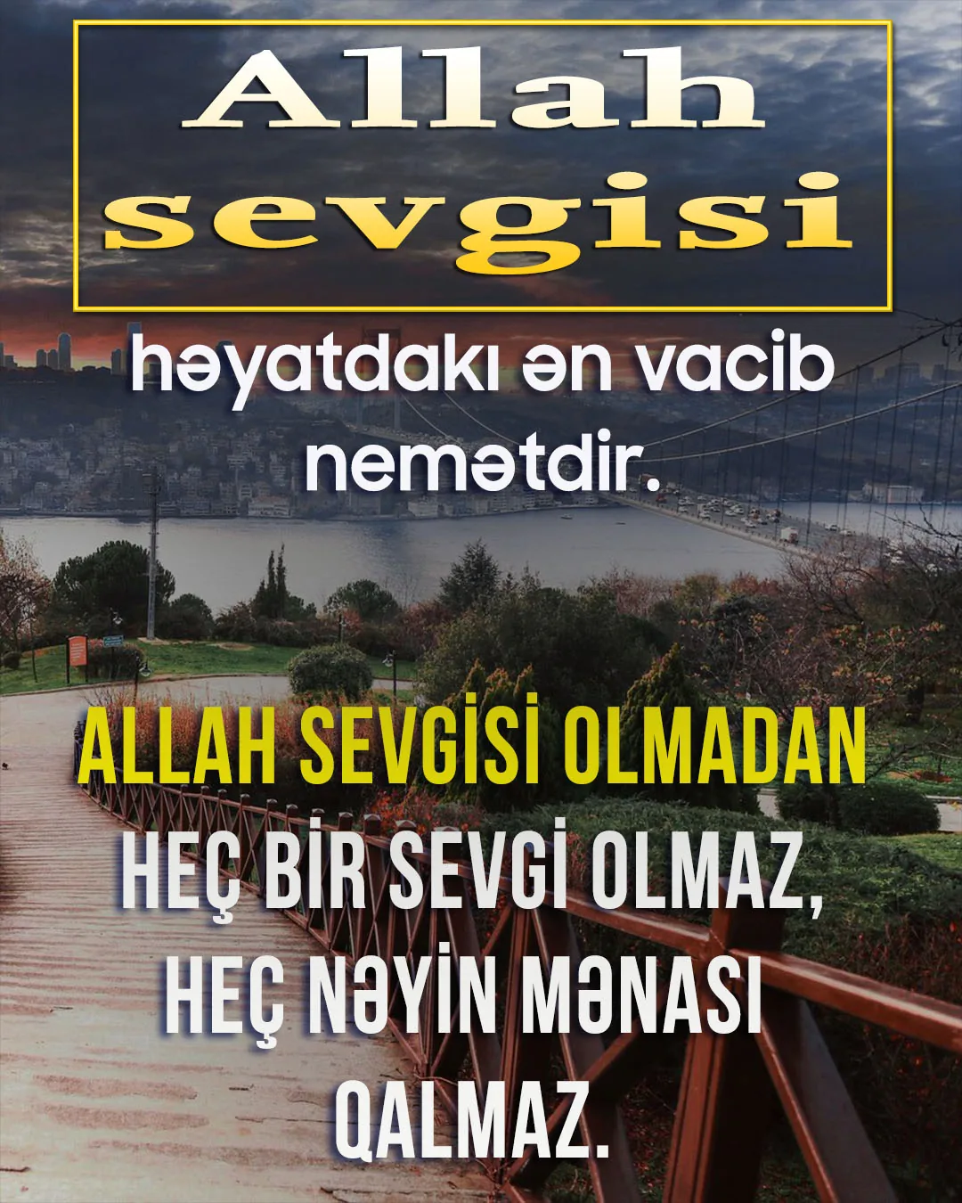 Sevgi Allahın insanlara bəxş etdiyi ən böyük nemətlərdən biridir (2)
