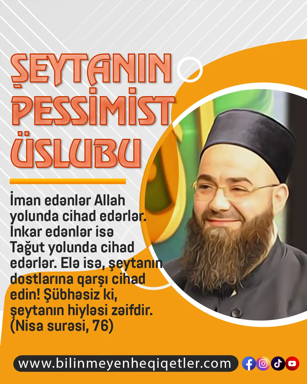 Şeytan, idarə etdiyi insanları Qurandan uzaqlaşdırmaq üçün, onlara müxtəlif mənfi danışıq