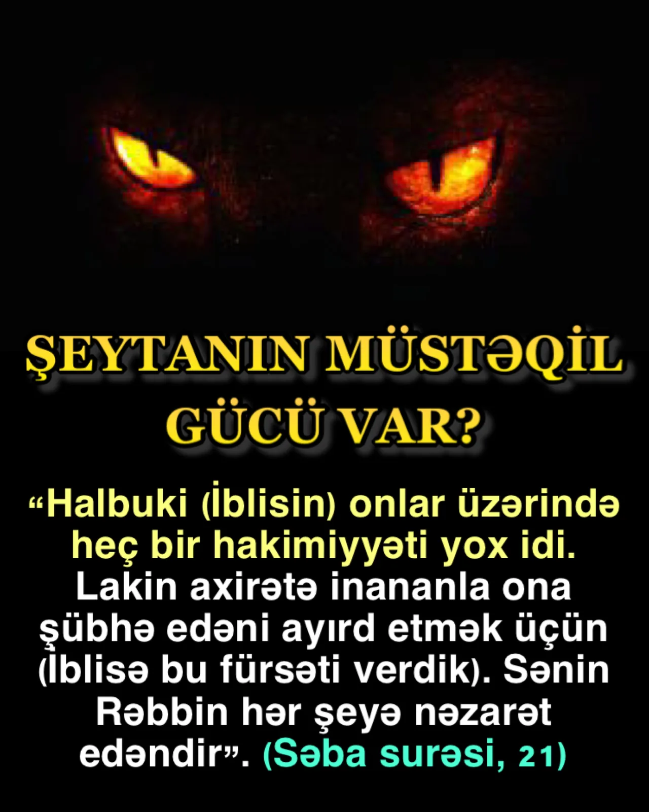 Şeytanın özünə aid gücü yoxdur