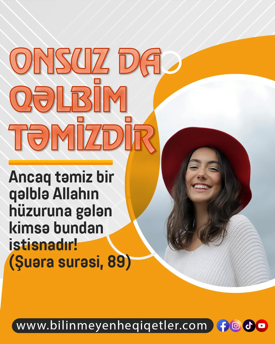 Şuəra” surəsinin 89-cu ayəsində cənnətə gedənlərin “Ancaq təmiz bir qəlblə Allahın hüzuruna