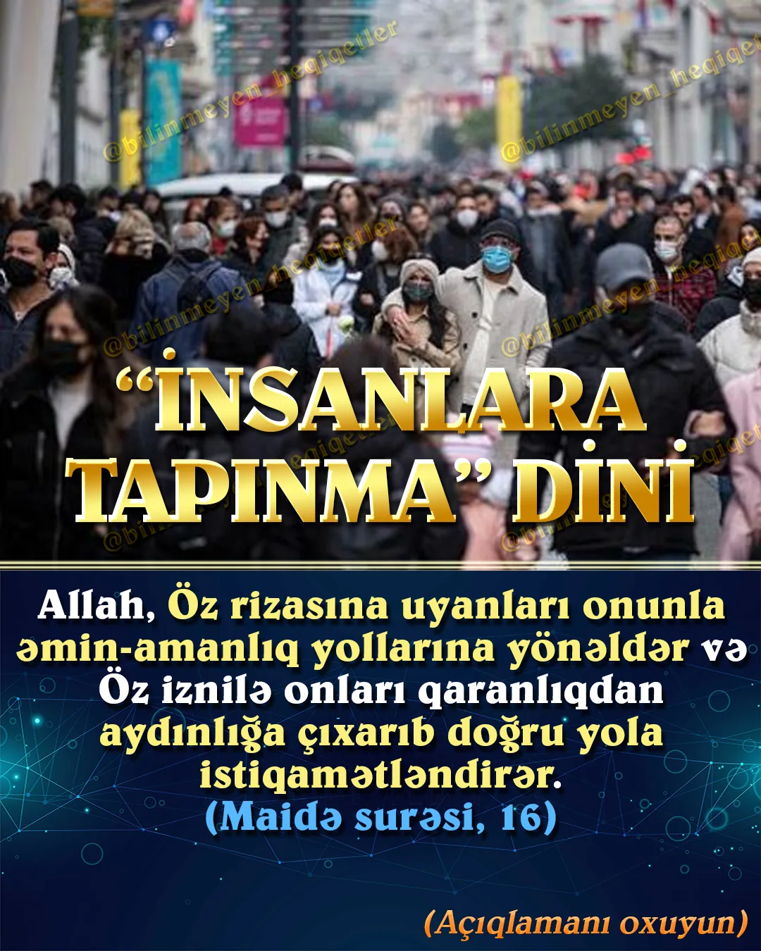 Tarix boyu cəmiyyətdə Allahın insanlardan nə istədiyi deyil, insanların bir-birlərindən hansı