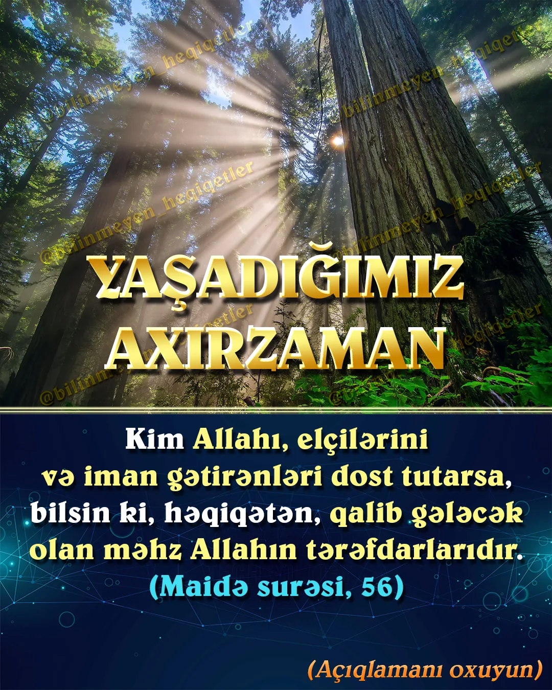 Tarix boyu yaşayan bütün xalqlara Allahın vədinə uyğun olaraq xəbərdarlıq edilmişdir