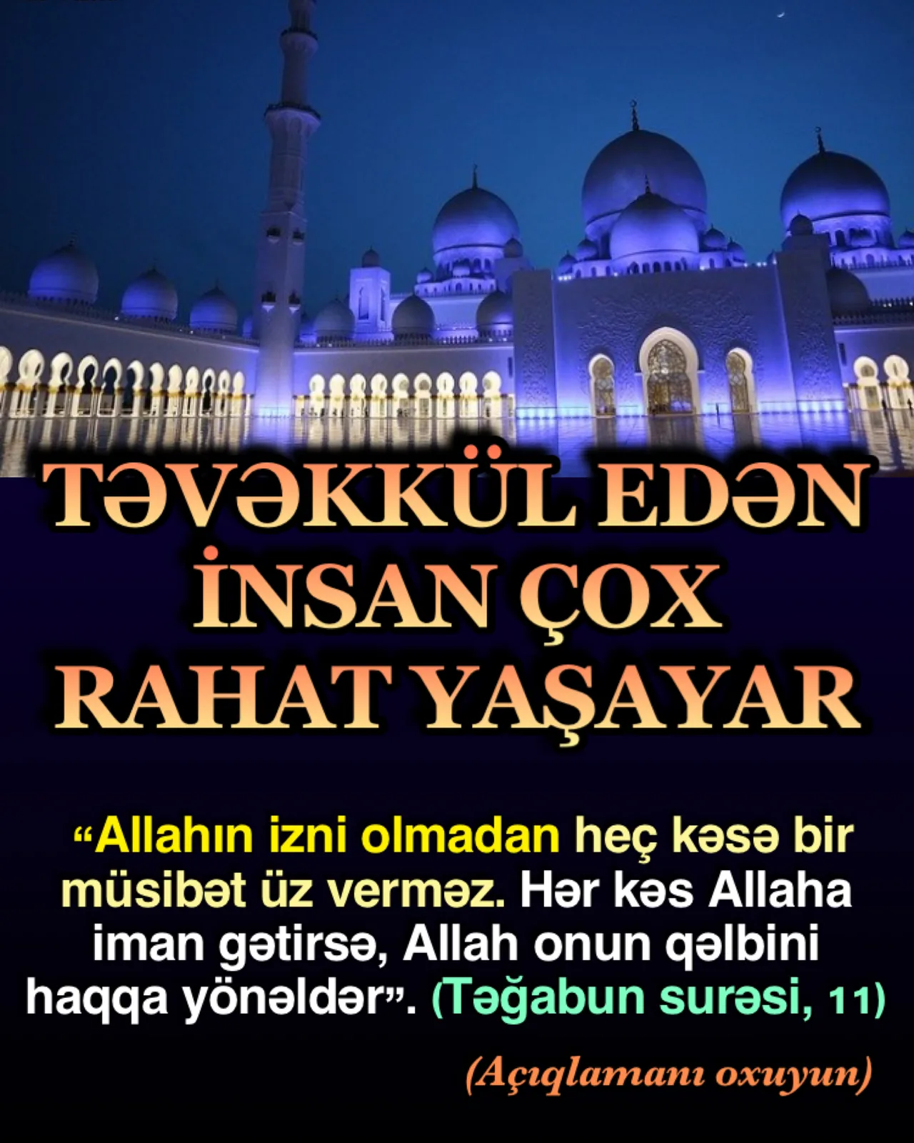 Təğabun surəsi 11-ci ayə, “Allahın izni olmadan heç kəsə bir müsibət üz verməz”
