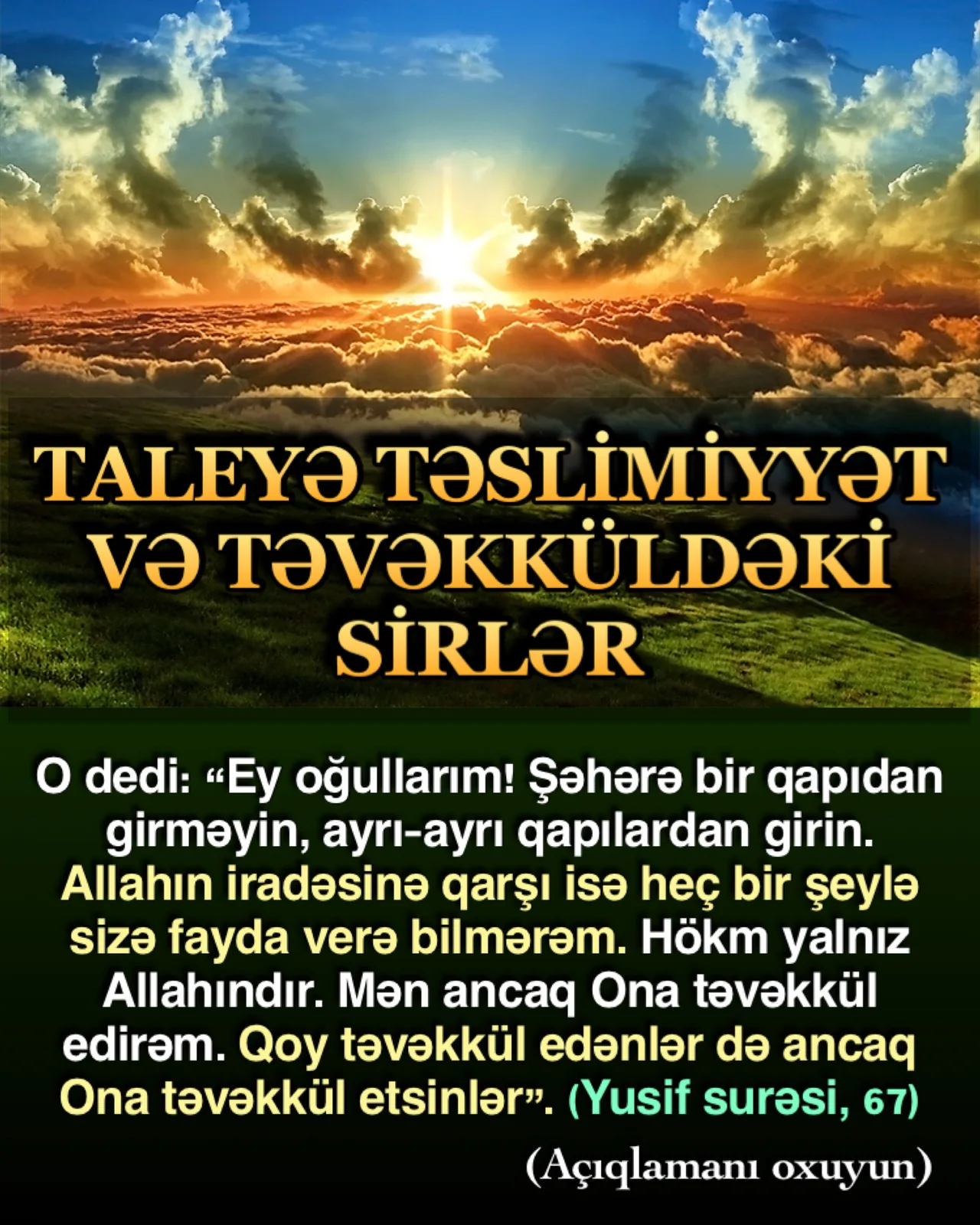 Təvəkkül, yalnız güclü bir imana sahib, Allahın gücünü təqdir edə bilən və Ona yaxın olan (2)