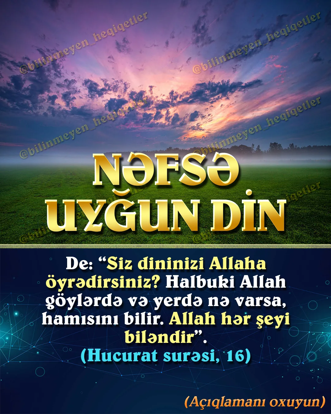 Uca Allah Quranın bütün insanlara “qaranlıqdan nura çıxaran hidayət, rəhmət və müjdə” olduğunu