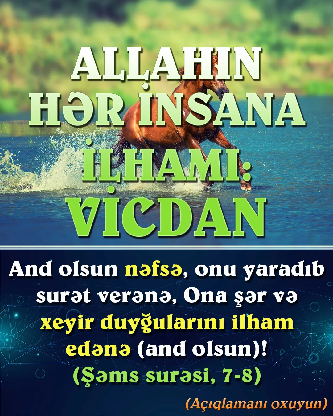 Vicdan, hər insana gözəl olan rəftarı və düşüncəni söyləyən, insanın sağlam mühakimə etməsini