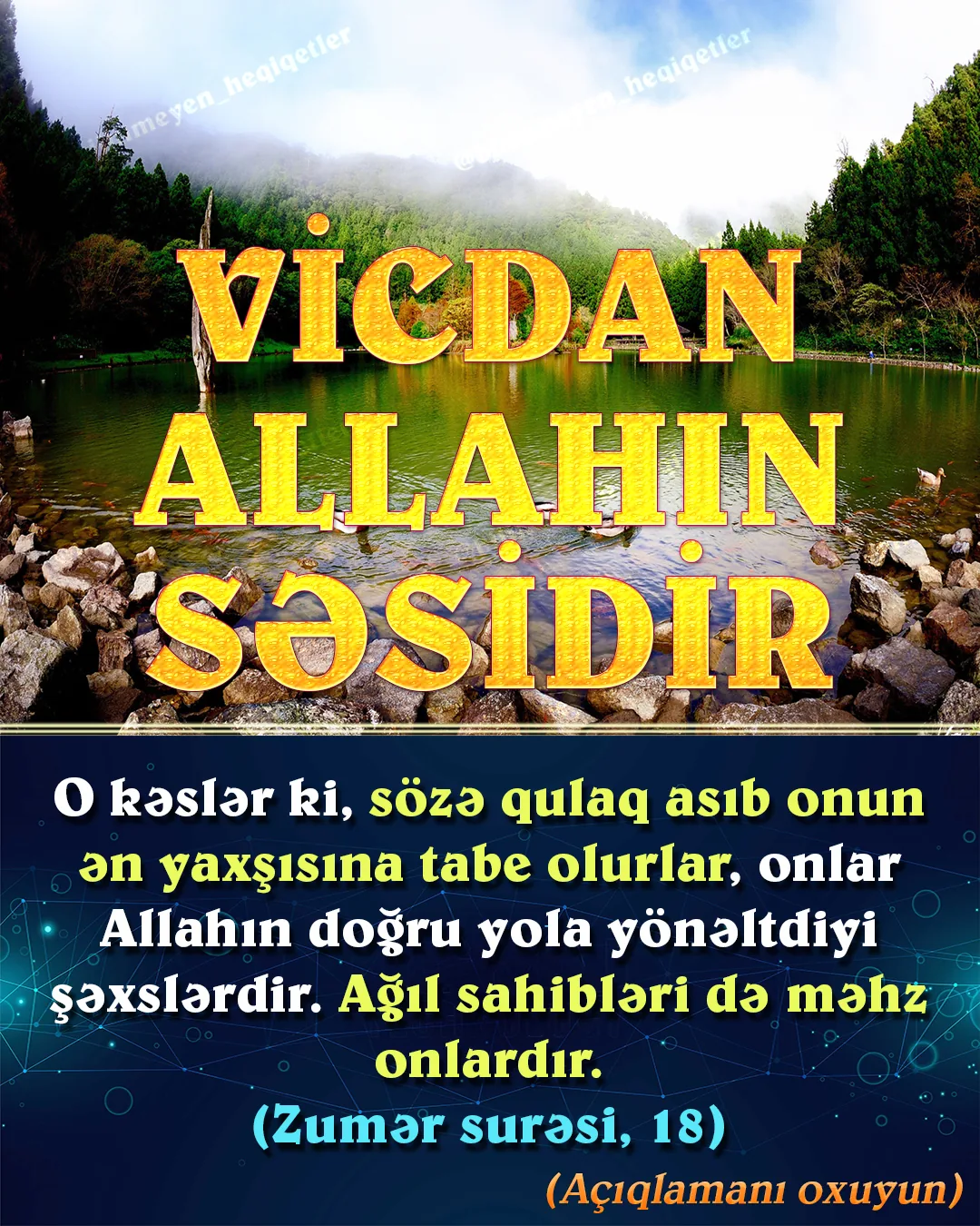 Vicdanlı insan Allahın razılığını axtarmaqda çox diqqətli davranar