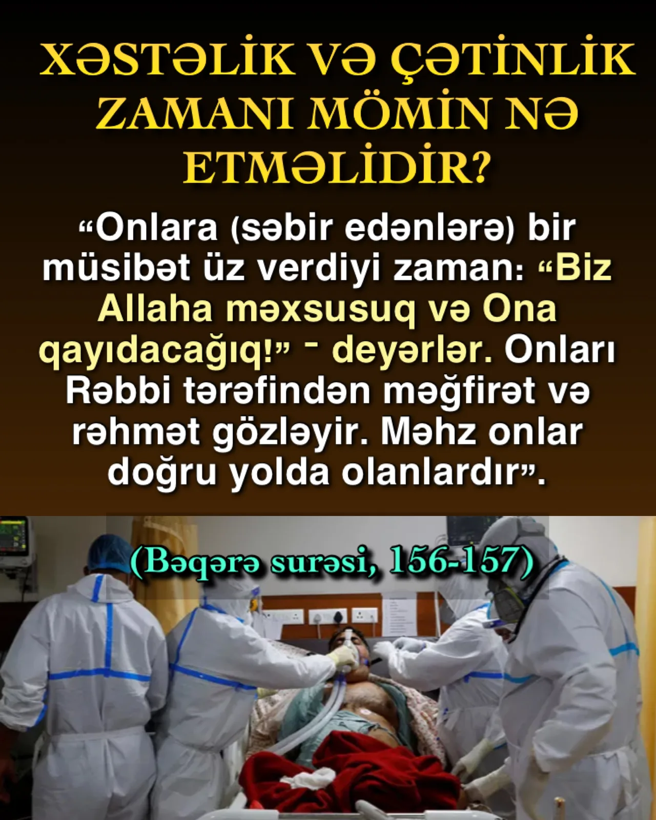Xəstəlik və çətinlik zamanı mömin necə davranar?