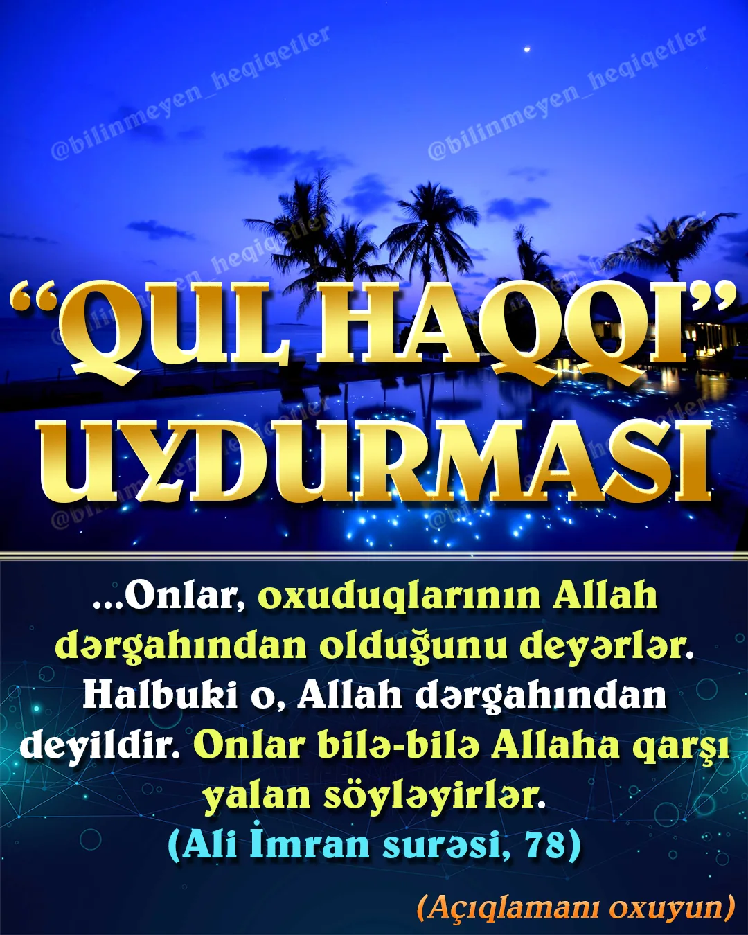 Xurafatçı məzhəbçilərin Qurana zidd hökmlərindən biri də “Qul haqqı” uydurmasıdır
