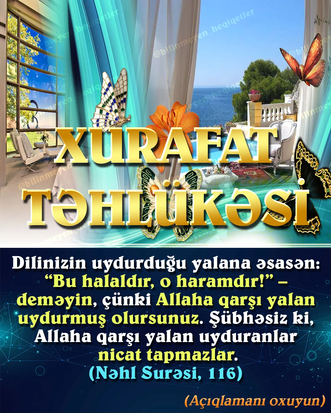 Xurafatçılıq, Allahın Quranda bildirdiyi və Peyğəmbərimizin yaşadığı İslamdan çox fərqli