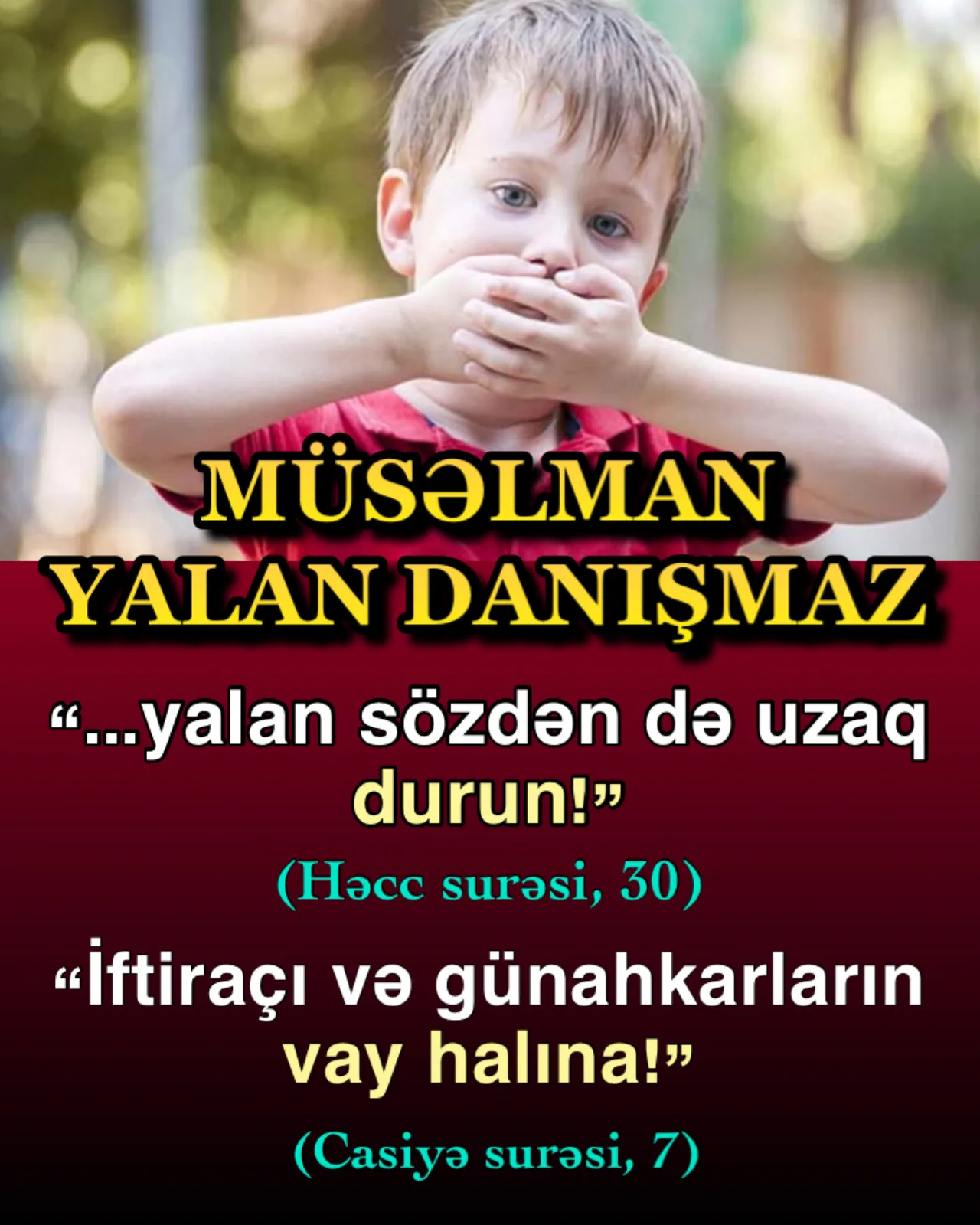 Yalan danışmaq şeytanla əməkdaşlıqdır