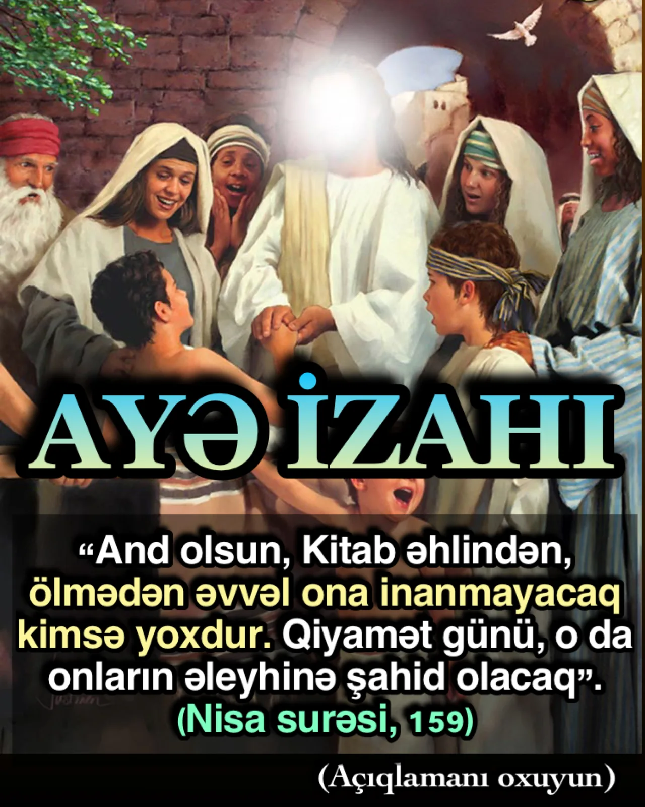 Yaşadığımız axırzaman bütün iman sahibləri üçün çox mübarək və müjdəli bir dövrdür
